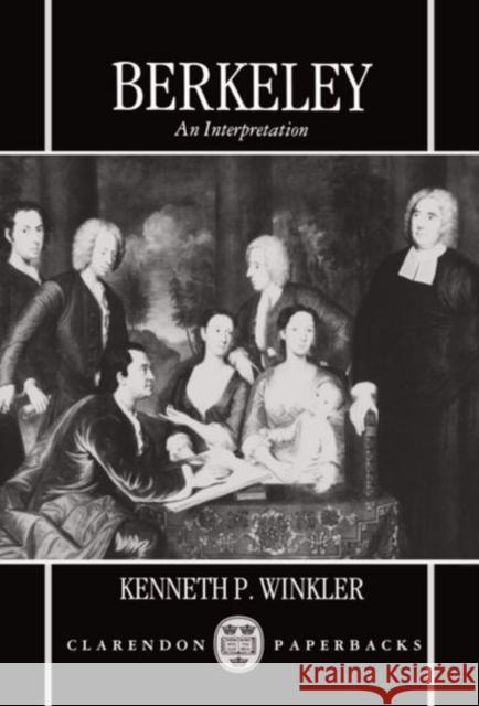 Berkley an Interpretation Winkler, Kenneth P. 9780198249078 Oxford University Press