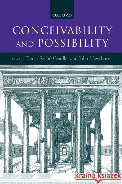 Conceivability and Possibility  Gendler 9780198250906 0