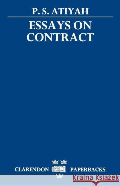Essays on Contract P. S. Atiyah 9780198254447 0