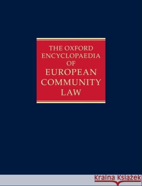 The Oxford Encyclopaedia of European Community Law: Volume III: Competition Law and Policy Toth, A. G. 9780198257042 Oxford University Press, USA