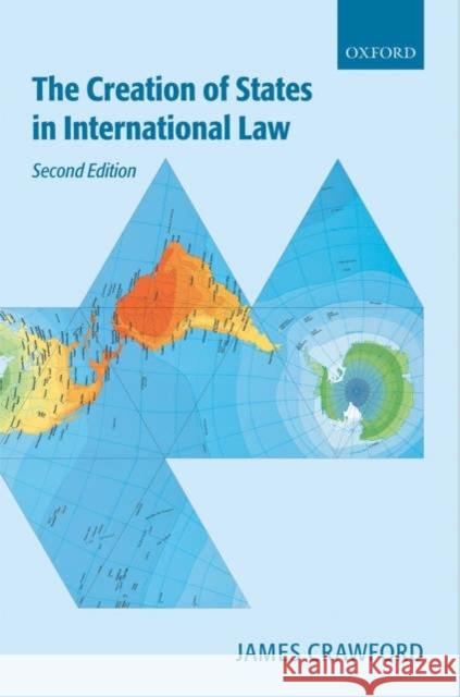 The Creation of States in International Law James R. Crawford 9780198260028 Oxford University Press, USA