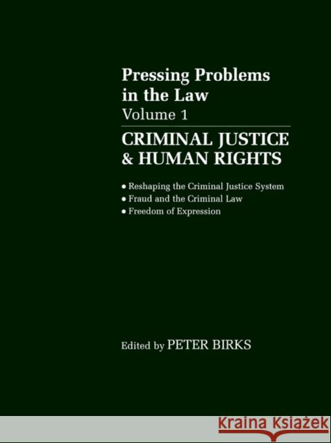 Pressing Problems in Law: Volume 1: Criminal Justice & Human Rights Birks, P. B. H. 9780198260424 Oxford University Press, USA