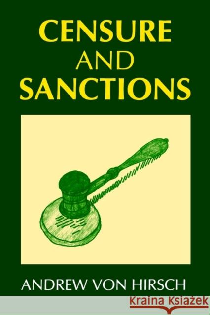 Censure and Sanctions Hirsch Von Andrew Vo 9780198262411 Oxford University Press, USA