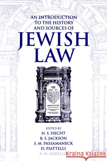 An Introduction to the History and Sources of Jewish Law N. S. Hecht 9780198262626 0