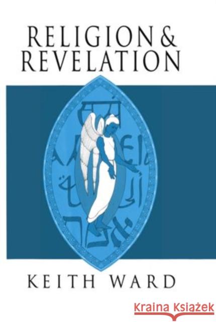 Religion and Revelation Ward, Keith 9780198264668