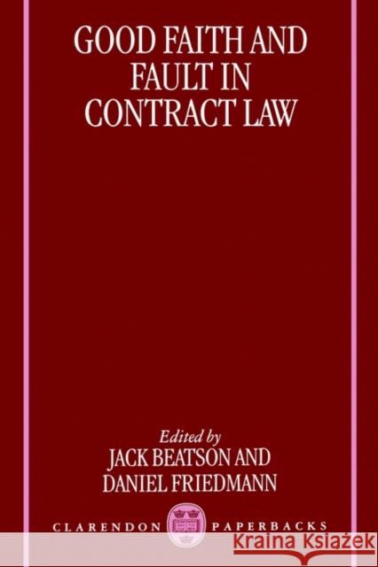 Good Faith and Fault in Contract Law  Beatson 9780198265788