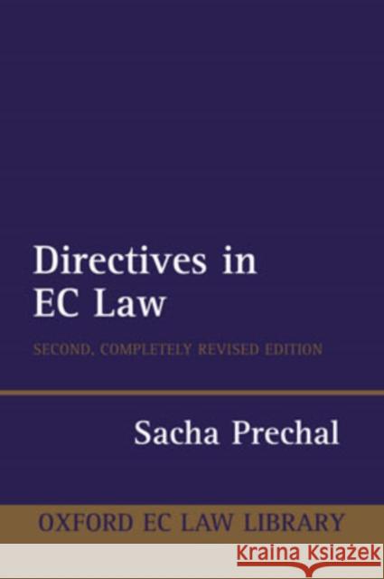Directives in EC Law Sacha Prechal 9780198268321 Oxford University Press