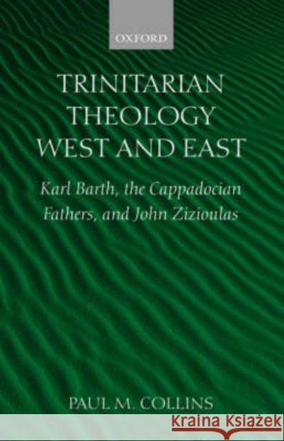 Trinitarian Theology: West and East Collins, Paul M. 9780198270324
