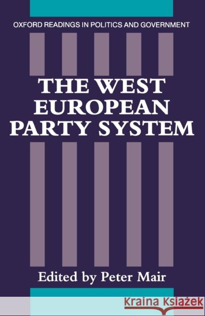 The West European Party System Peter Mair 9780198275831 0