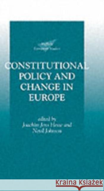 Constitutional Policy and Change in Europe Joachim J. Hesse Nevil Johnson 9780198279914 Oxford University Press