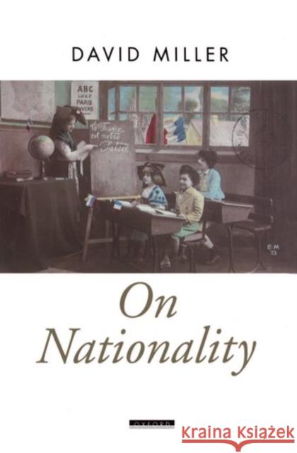 On Nationality David Miller 9780198280477 Oxford University Press