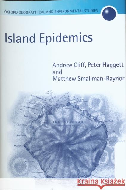 Island Epidemics  9780198288954 OXFORD UNIVERSITY PRESS