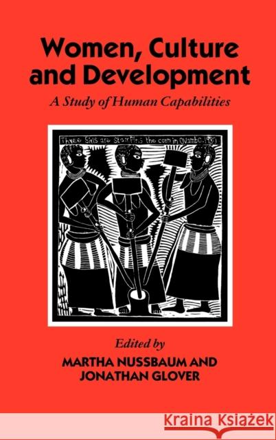 Women, Culture, and Development: A Study of Human Capabilities Nussbaum, Martha 9780198289173