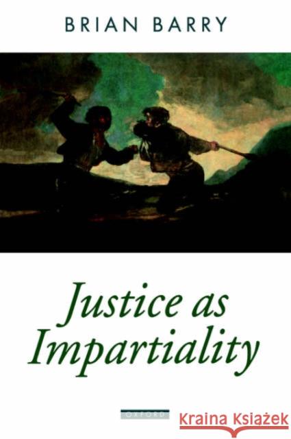 Justice as Impartiality Barry, Brian 9780198290926