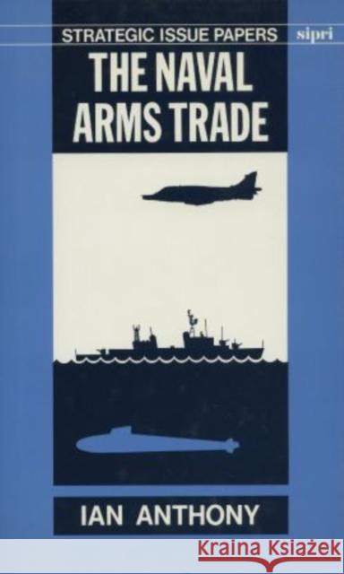 The Naval Arms Trade  9780198291374 Oxford University Press