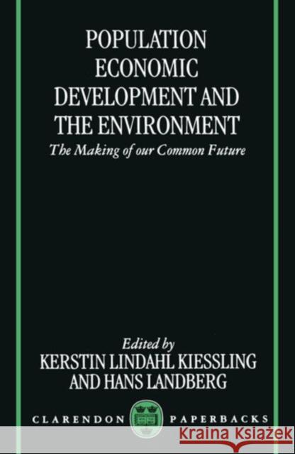 Population, Economic Development, and the Environment Kerstin Lindahl-Kiessling Hans Landberg 9780198292425 