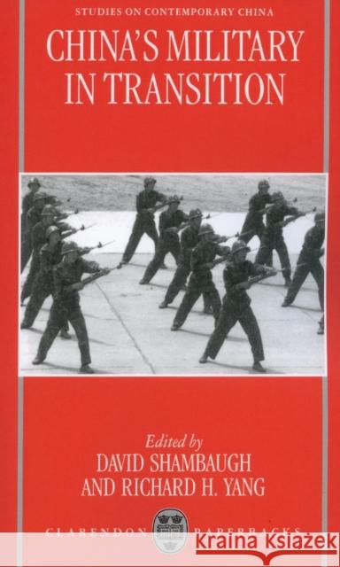 China's Military in Transition David L. Shambaugh Richard H. Yang 9780198292616 Oxford University Press