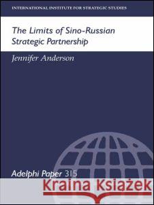 The Limits of Sino-Russian Strategic Partnership    9780198294276 Taylor & Francis