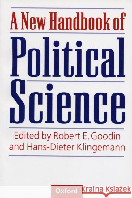A New Handbook of Political Science Robert E. Goodin 9780198294719