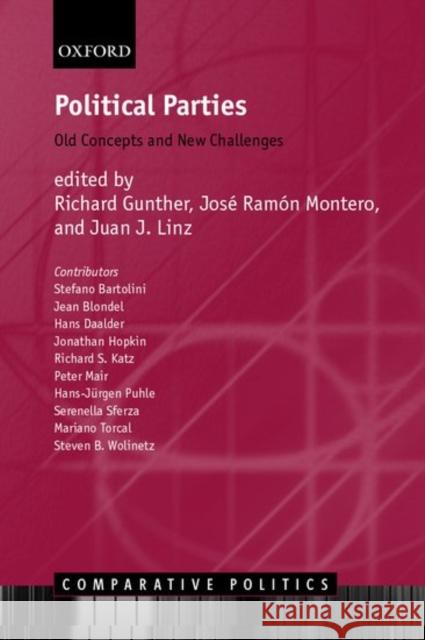 Political Parties: Old Concepts and New Challenges Gunther, Richard 9780198296690 Oxford University Press, USA