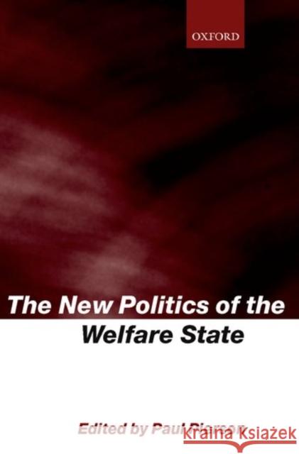 The New Politics of the Welfare State Paul Pierson 9780198297567