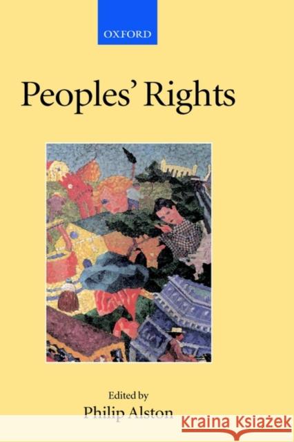 People's Rights Alston, Philip 9780198298755 Oxford University Press