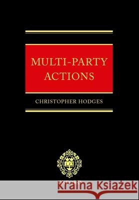 Multi-Party Actions Hodges, Christopher 9780198298960 OXFORD UNIVERSITY PRESS