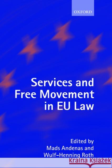 Services and Free Movement in Eu Law Andenas, Mads 9780198299387 Oxford University Press