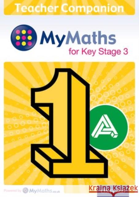 MyMaths for Key Stage 3: Teacher Companion 1A Geoff Fowler Sue Muggeridge  9780198304500 Oxford University Press