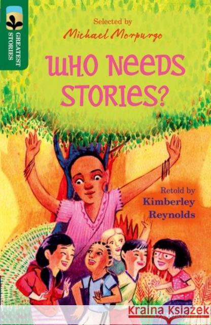 Oxford Reading Tree TreeTops Greatest Stories: Oxford Level 12: Who Needs Stories? Reynolds, Kimberley 9780198305989 Oxford University Press