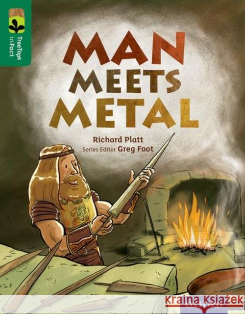 Oxford Reading Tree TreeTops inFact: Level 12: Man Meets Metal Richard Platt 9780198306559
