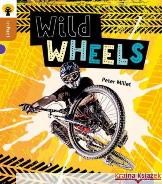 Oxford Reading Tree inFact: Level 8: Wild Wheels Peter Millett Nikki Gamble  9780198308096