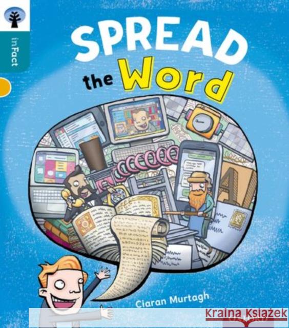 Oxford Reading Tree inFact: Level 9: Spread the Word Ciaran Murtagh Nikki Gamble Glen McBeth 9780198308188 Oxford University Press