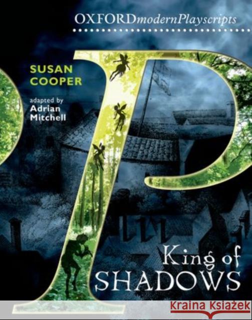 Oxford Playscripts: King of Shadows Mitchell 9780198310730