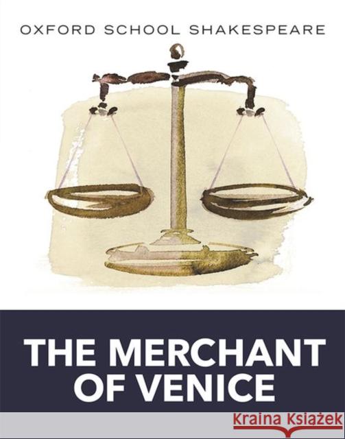 Oxford School Shakespeare: The Merchant of Venice William Shakespeare 9780198328674