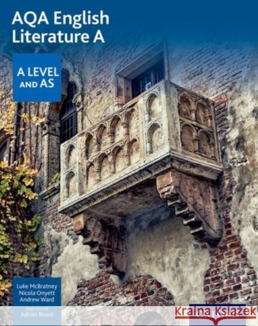 AQA English Literature A: A Level and AS Luke McBratney 9780198336006 Oxford University Press