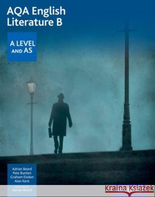 AQA English Literature B: A Level and AS Adrian Beard 9780198337485