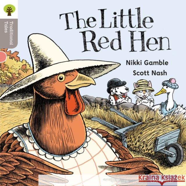 Oxford Reading Tree Traditional Tales: Level 1: Little Red Hen Nikki Gamble 9780198339045 Oxford University Press