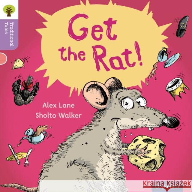 Oxford Reading Tree Traditional Tales: Level 1+: Get the Rat! Alex Lane 9780198339144 0