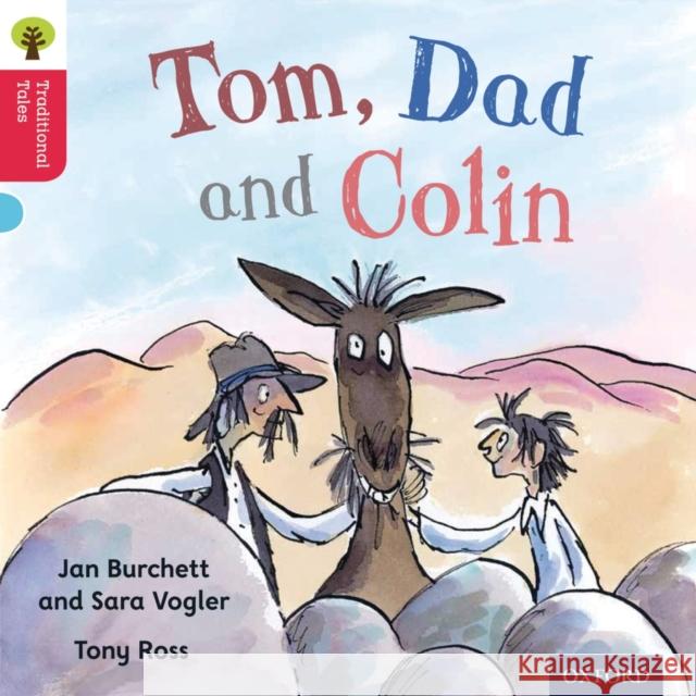 Oxford Reading Tree Traditional Tales: Level 4: Tom, Dad and Colin Page, Thelma 9780198339380