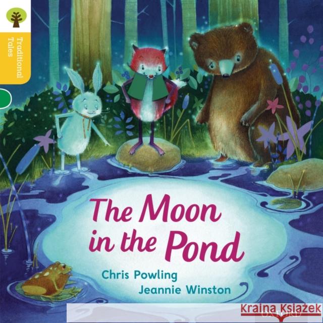 Oxford Reading Tree Traditional Tales: Level 5: The Moon in the Pond Powling, Chris; 0; Gamble, Nikki 9780198339472