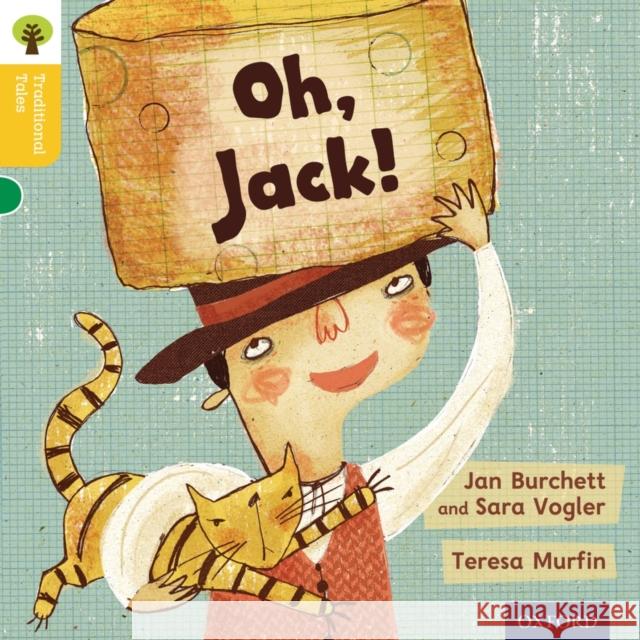 Oxford Reading Tree Traditional Tales: Level 5: Oh, Jack! Burchett, Jan; Vogler, Sara; 0 9780198339496 OUP Oxford