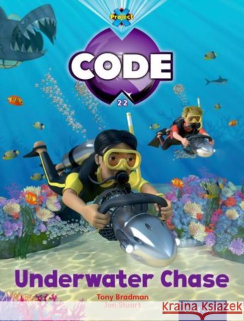 Project X Code: Shark Underwater Chase Joyce, Marilyn 9780198340256 Oxford University Press
