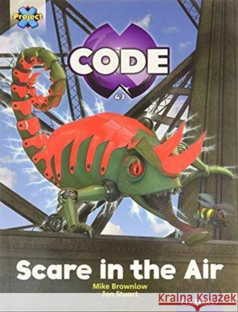 Project X Code: Wonders of the World Scare in the Air Tony Bradman Mike Brownlow Marilyn Joyce 9780198340522 Oxford University Press