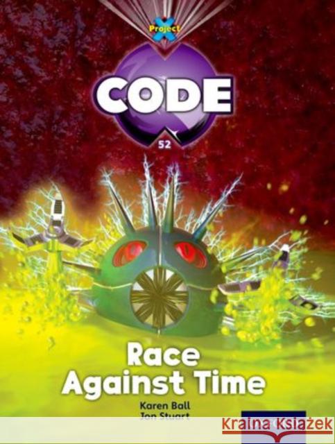 Project X Code: Marvel Race Against Time James Noble Karen Ball Marilyn Joyce 9780198340638