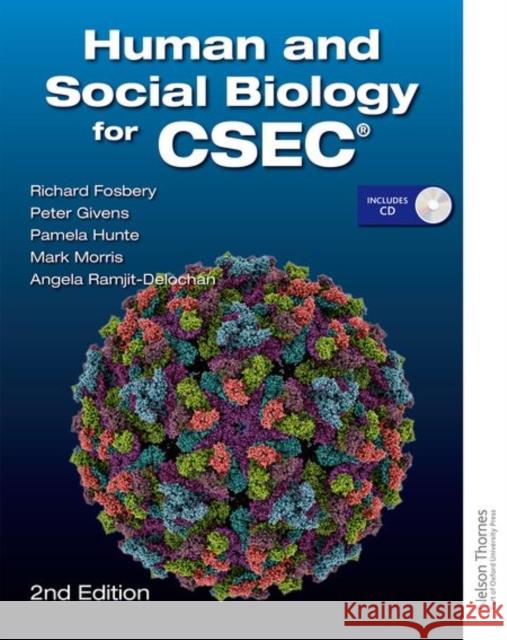 Human and Social Biology for CSEC Richard Fosbery Peter Givens Pamela Hunte 9780198352921 Oxford University Press