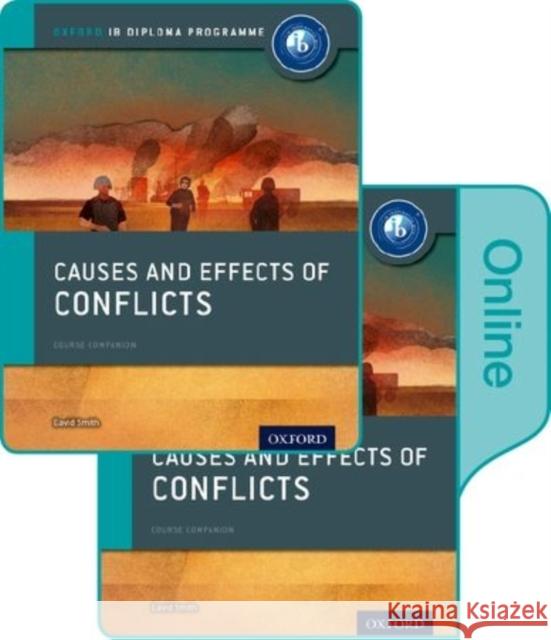 Causes and Effects of 20th Century Wars: Ib History Print and Online Pack: Oxford Ib Diploma Program David Smith 9780198354901