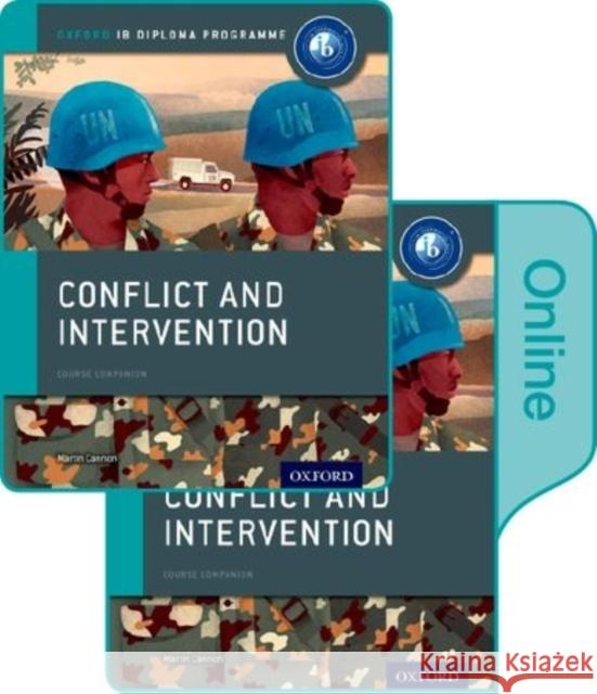 Conflict and Intervention: Ib History Print and Online Pack: Oxford Ib Diploma Program [With Access Code] Cannon, Martin 9780198354949