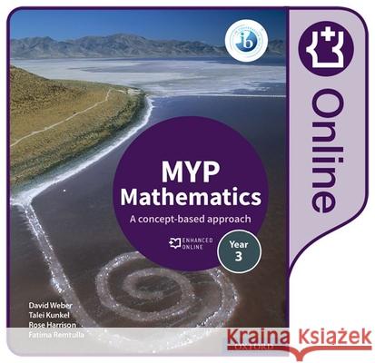 MYP Mathematics 3: Online Course Book Rose Harrison David Weber Talei Kunkel 9780198356226