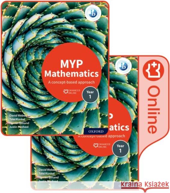 MYP Mathematics 1: Print and Enhanced Online Course Book Pack Simand, Harriet 9780198356257 Oxford University Press